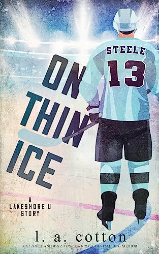 On Thin Ice: A Grumpy x Sunshine Hockey Romance (Lakeshore U Special Editions, Band 2) On Thin Ice: A Grumpy x Sunshine Hockey Romance (Lakeshore U Special Editions, Band 2) von Delesty Books