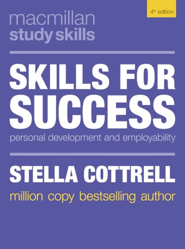 Skills for Success: Personal Development and Employability (Bloomsbury Study Skills)