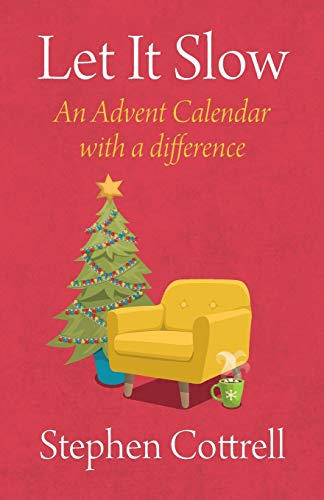Let It Slow: An Advent Calendar with a Difference von Church House Pub