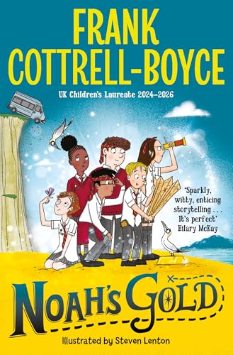 Noah's Gold: From the UK Children's Laureate 2024–2026