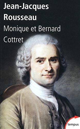 Jean-Jacques Rousseau en son temps von TEMPUS PERRIN