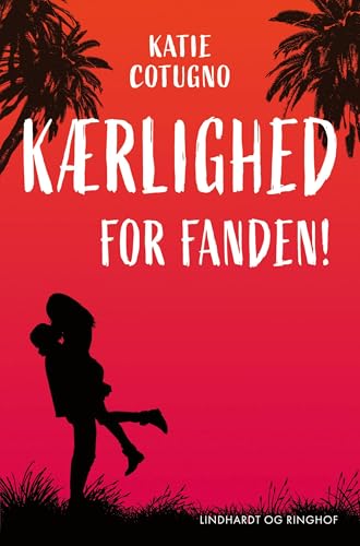 Kærlighed for fanden! Kærlighed for fanden! von Lindhardt og Ringhof