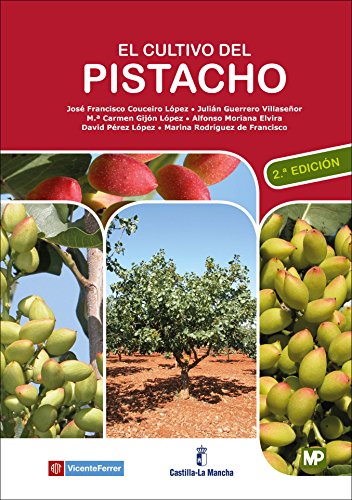 El cultivo del pistacho (Agricultura) von Paraninfo