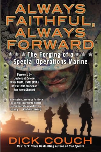 Always Faithful, Always Forward: The Forging of a Special Operations Marine