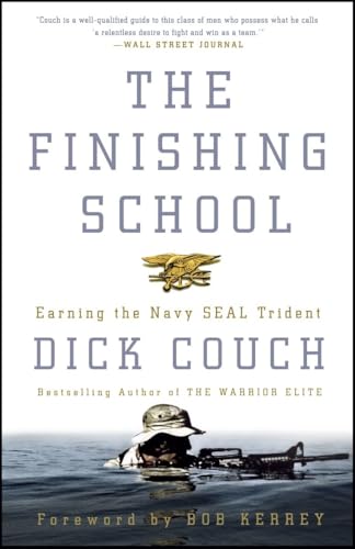 The Finishing School: Earning the Navy SEAL Trident