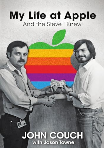 My Life at Apple: And the Steve I Knew von Waterside Productions