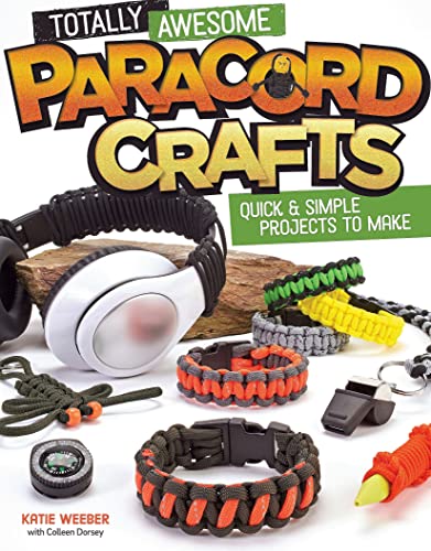 Totally Awesome Paracord Crafts: Quick & Simple Projects to Make von Design Originals