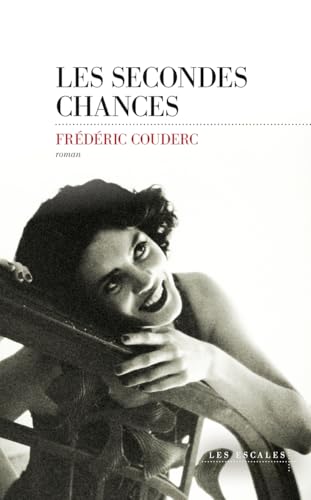 Les Secondes chances von LES ESCALES