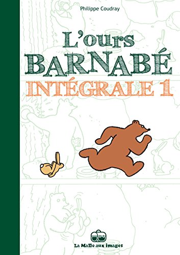 L'Ours Barnabé - Intégrale T1 von BOITE A BULLES