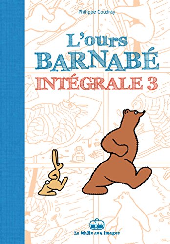 L'Ours Barnabé - Intégrale T3 von BOITE A BULLES