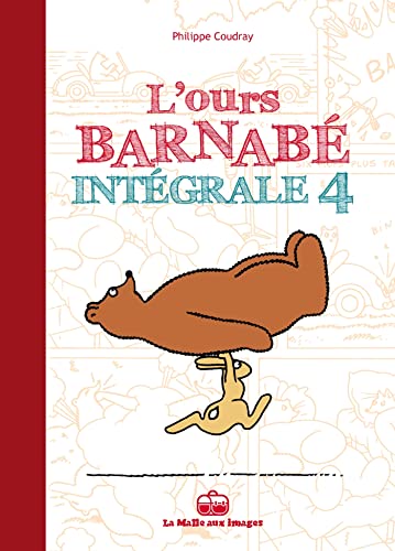 L'Ours Barnabé - Intégrale T4 von BOITE A BULLES