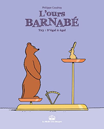 L'Ours Barnabé T23: D'égal à égal von BOITE A BULLES