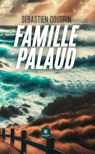 Famille Palaud von LE LYS BLEU EDITIONS SAS