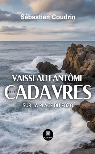 Vaisseau fantôme et les cadavres sur la plage du Fozo Vaisseau fantôme et les cadavres sur la plage du Fozo von LE LYS BLEU