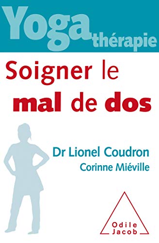 YOGA THERAPIE Soigner le mal de dos von Odile Jacob
