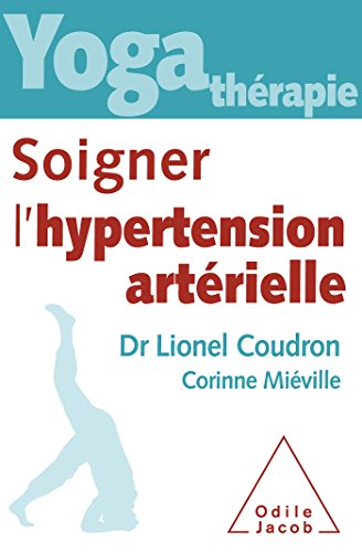 Yoga-thérapie : soigner l'hypertension artérielle von JACOB