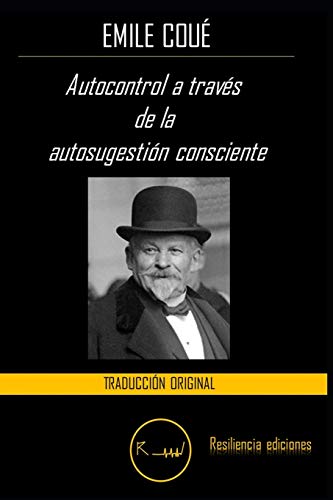 Autocontrol a través de la autosugestión consciente