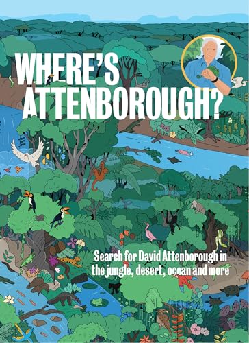 Where s Attenborough?: Search for David Attenborough in the Jungle, Desert, Ocean, and More von Smith Street Books