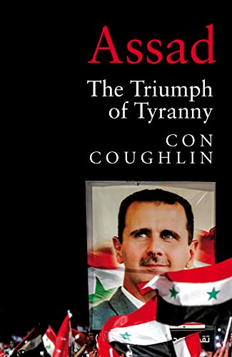 Assad: The Triumph of Tyranny von Picador