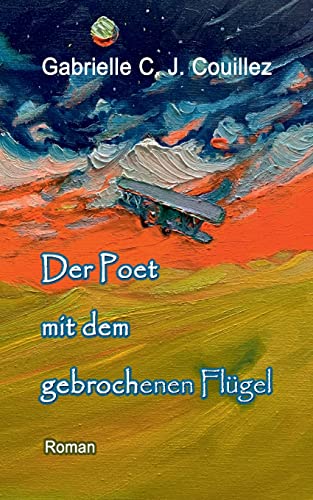 Der Poet mit dem gebrochenen Flügel von Books on Demand
