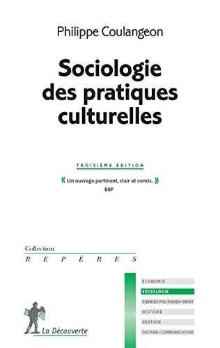 Sociologie des pratiques culturelles von LA DECOUVERTE