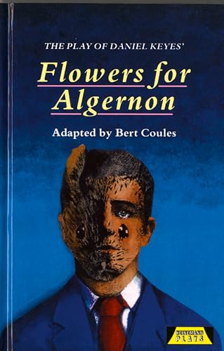 The Play of Flowers for Algernon (Heinemann Plays for 14-16+)