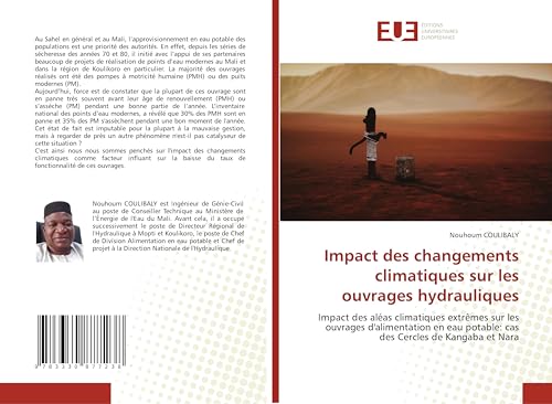 Impact des changements climatiques sur les ouvrages hydrauliques: Impact des aléas climatiques extrêmes sur les ouvrages d'alimentation en eau potable: cas des Cercles de Kangaba et Nara von Éditions universitaires européennes