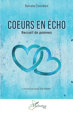 Cœurs en écho: Recueil de poèmes von Editions L'Harmattan