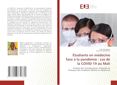 Étudiants en médecine face à la pandémie : cas de la COVID-19 au Mali: Analyse des Connaissances, Attitudes et Pratiques des étudiants Maliens en Médecine Étudiants en médecine face à la pandémie : cas de la COVID-19 au Mali: Analyse des Connaissances, Attitudes et Pratiques des étudiants Maliens en Médecine von Éditions universitaires européennes
