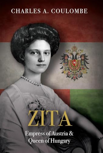 Zita: Empress of Austria and Queen of Hungary von Tan Books
