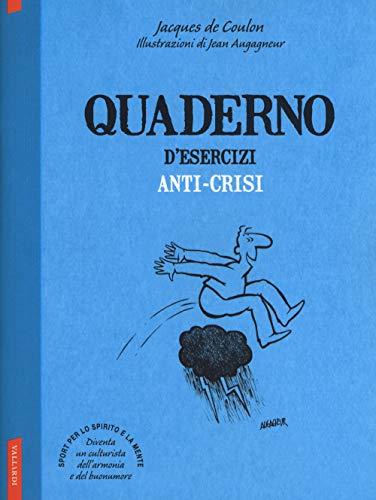 Quaderno d'esercizi anti-crisi von Vallardi A.