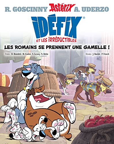 Idéfix et les irréductibles Tome 2: Les Romains se prennent une gamelle ! (Idéfix et les Irréductibles, 2) von HACHETTE