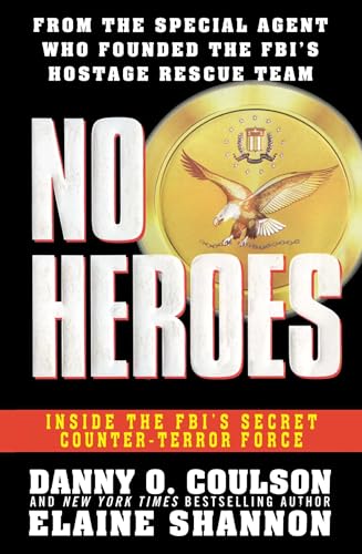 No Heroes: Inside the FBI's Secret Counter-Terror Force von Gallery Books