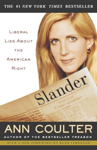 Slander: Liberal Lies About the American Right von CROWN