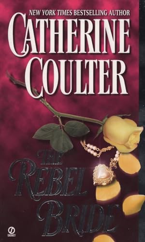 The Rebel Bride (Coulter Historical Romance, Band 2)