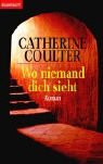 Wo niemand dich sieht: Roman: Roman. Dtsch. v. Gertrud Wittich Wo niemand dich sieht: Roman: Roman. Dtsch. v. Gertrud Wittich