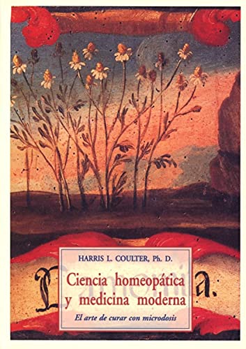 Ciencia homeopática y medicina moderna : el arte de curar con microdosis von OLAÑETA