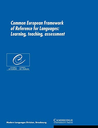 Common European Framework of Reference for Languages: Learning, teaching, assessment. von Cambridge University Press