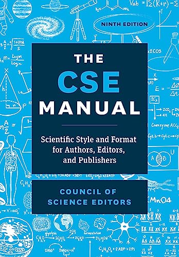 The CSE Manual: Scientific Style and Format for Authors, Editors, and Publishers The CSE Manual: Scientific Style and Format for Authors, Editors, and Publishers