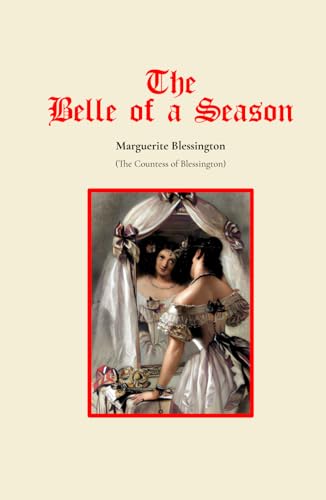 The Belle of a Season von Independently published