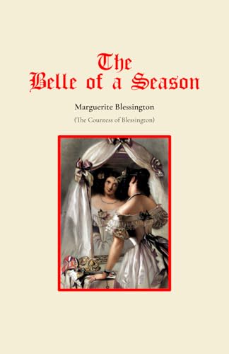 The Belle of a Season von Independently published