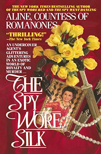 The Spy Wore Silk (The Spy Wore Red Series, Band 3) von CREATESPACE