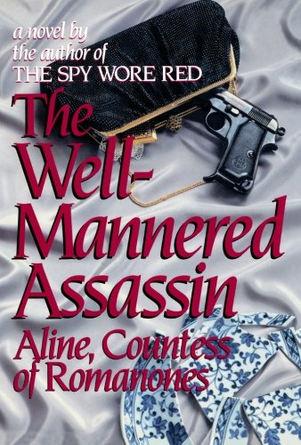 The Well-Mannered Assassin (The Spy Wore Red Series, Band 4) von CreateSpace Independent Publishing Platform