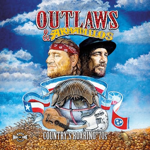Outlaws & Armadillos - Country's Roaring '70s (Distributed for the Country Music Foundation Press)