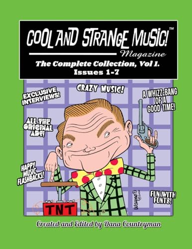 Cool and Strange Music! Magazine - The Complete Collection, Vol. 1, Issues 1-7 von BearManor Media