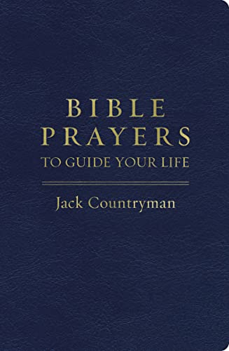 Bible Prayers to Guide Your Life: Drawing Closer to God Through Prayer von Penguin