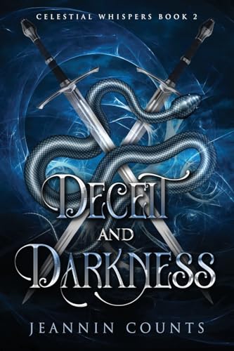 Deceit and Darkness (Celestial Whispers, Band 2) von Jeannin Counts