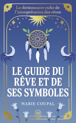 Le guide du rêve et de ses symboles von J'AI LU