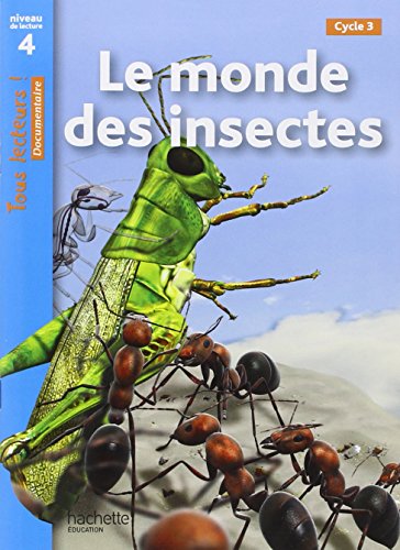 Tous lecteurs!: Le monde des insectes von Hachette