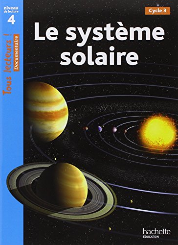Tous lecteurs!: Le systeme solaire von Hachette